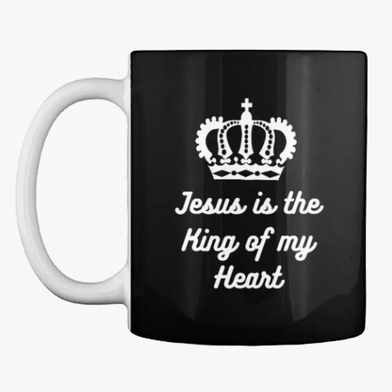 Jesus is the King of my heart 