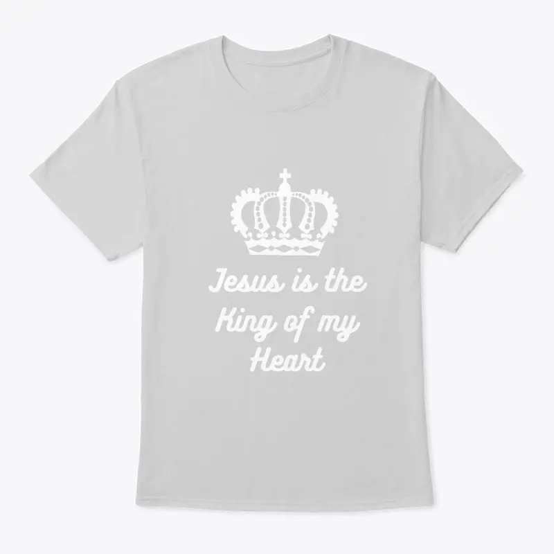 Jesus is the King of my heart 